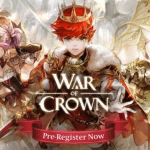 War of Crown เปิดให้ลงทะเบียนล่วงหน้า ก่อนเคลื่อนทัพสลับเทิร์นพร้อมกันเร็วๆ นี้