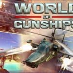 ต้องเล่น! World of Gunships เกมแอคชั่นสงครามเฮลิคอปเตอร์ออนไลน์สุดมันส์